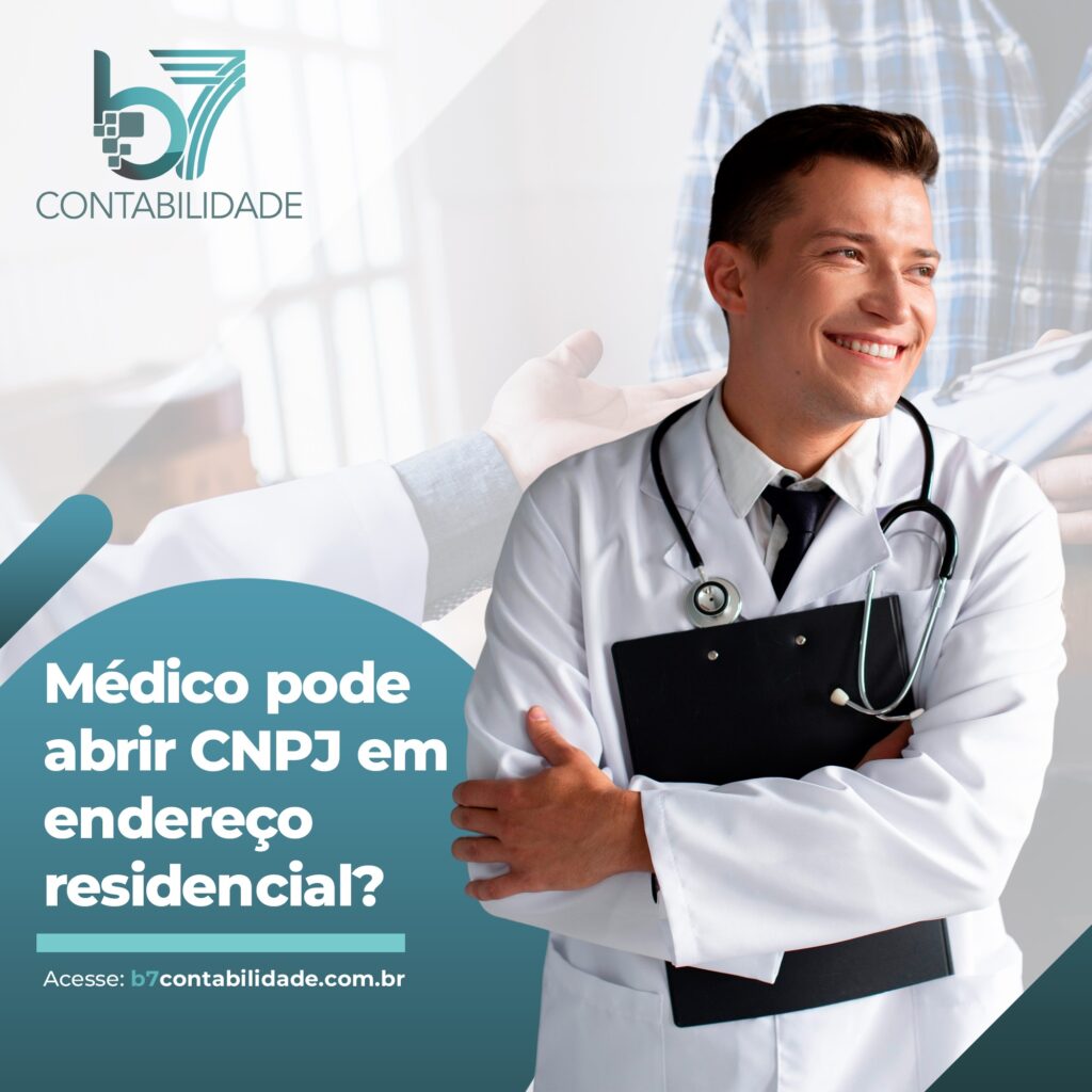 Médico pode abrir CNPJ em endereço residencial?